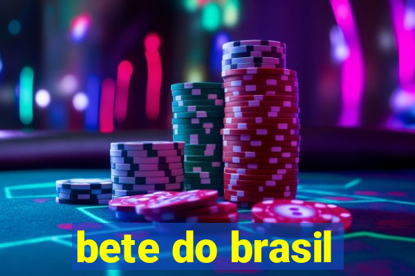 bete do brasil